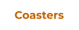 Coasters