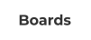 Boards