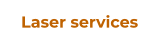 Laser services